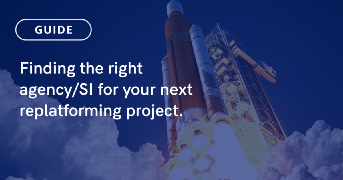 Why a B2B eCommerce Agency Is Critical for a Replatforming Project